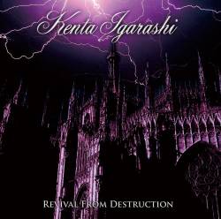 Kenta Igarashi : Revival from Destruction